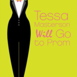 Tessa Masterson Will Go to Prom tessa masterson will go to the prom emily franklin
